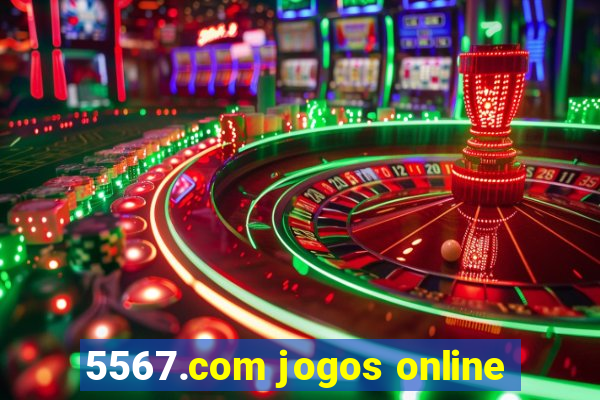 5567.com jogos online